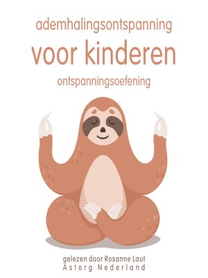 Ademhalingsontspanning voor kinderen: Ontspanningsoefening by Rosanne Laut